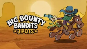 Tampilan visual slot Big Bounty Bandits: 3 Pots dengan tema Wild West yang penuh warna